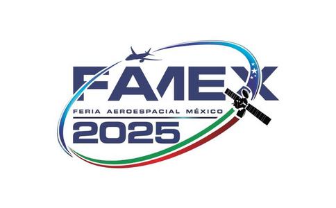 墨西哥航空展览会-FAMEX-墨西哥州-2025年04月23日~04月26日-